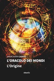Loracolo dei mondi von Cairoli, Annachiara | Buch | Zustand gut