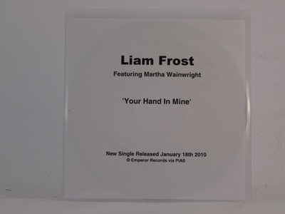 LIAM FROST FT MARTHA WAINWRIGHT YOUR HAND IN MINE (E56) 1 Track Promo CD Single 