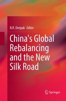 China's Global Rebalancing And The New Silk Road B. R. Deepak Taschenbuch Xiii