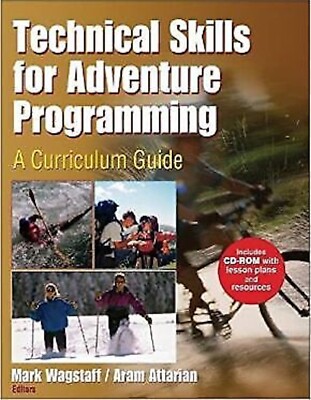 Technical Skills for Adventure Programming: A Curriculum Guide with CD Rom