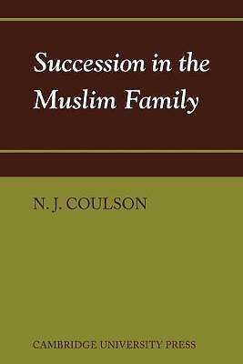 Succession in the Muslim Family Coulson Paperback Cambridge University Press