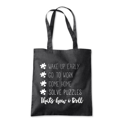 Wake Up Go Work Come Home Solve Puzzles Beuteltasche Shopping Strand Shopper Tasche