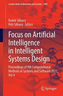 Focus on Artificial Intelligence in Intelligent Systems Design: Proceedings of 9