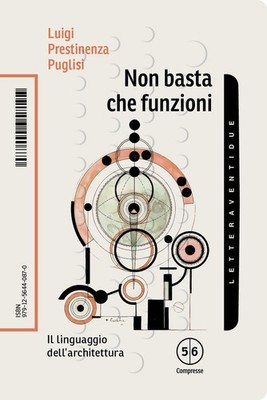Es reicht nicht, dass es funktioniert. Die Sprache der Architektur [Paperback] [Sep 10, 202