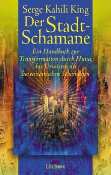 Der Stadt-Schamane. Ein Handbuch zur Transformation... | Buch | Zustand sehr gut