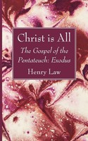 Christ Is All Henry Law Taschenbuch Kartoniert / Broschiert Englisch 2023