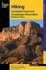 Hiking Carlsbad Caverns & Guadalupe Mountains National Parks by Bill Schneider (Paperback, 2005)