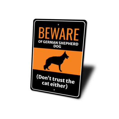 □Germanshepherd□１９７４〜◇１６×２０◇ Copen◇ Beware Of German Shepherd Dog Don't Trust The Cat Either Sign | eBay