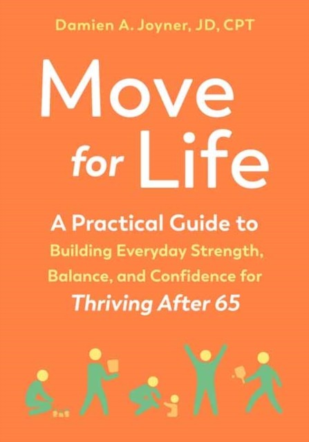Move for Life by Damien A. Joyner (Paperback Book)