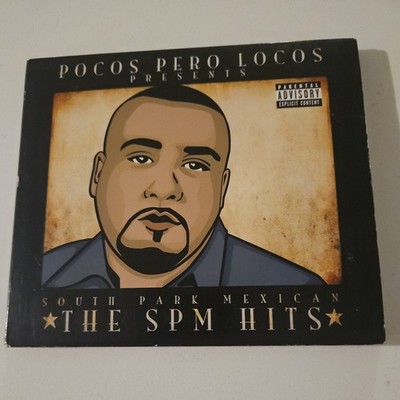 South Park Mexican (SPM) - The SPM Hits CD (Pocos Pero Locos Presents, Explicit)