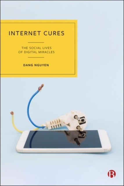 Internet Cures by Dang  Nguyen (Hardback Book)