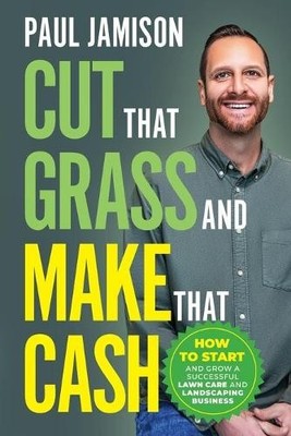 Paul Jamison Cut That Grass and Make That Cash (Taschenbuch) (US IMPORT)