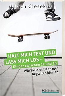 Halt mich fest und lass mich los - Kinder zwischen ... | Buch | Zustand sehr gut