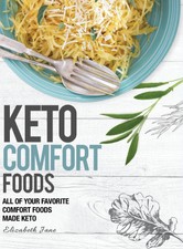 Keto Comfort Foods ~ Elizabeth Jane ~  978191...