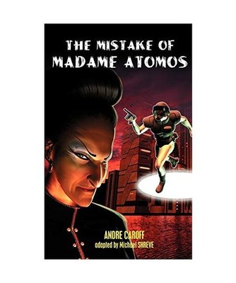 The Mistake of Madame Atomos, Andre Caroff