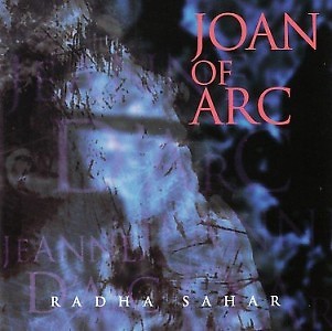 Radha Sahar  - Joan of Arc (CD)