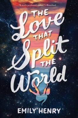 The Love That Split the World - paperback Henry, Emily