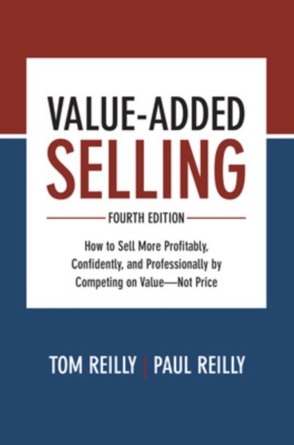 Value-Added Selling, Fourth Edition: How to Sell More Profita... - - Image 4