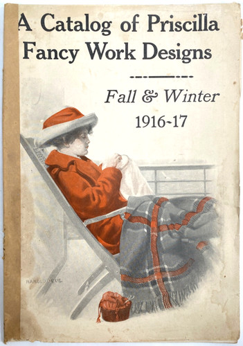 1916-17 PRISCILLA NEEDLEWORK CATALOG embroidery designs catalogue FALL & WINTER
