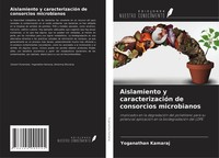 Yoganathan Kamaraj | Aislamiento Y CaracterizacióN De Consorcios Microbianos