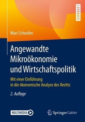 Angewandte Mikrokonomie und Wirtschaftspolitik: Mit einer Einf?hrung in die ?kon