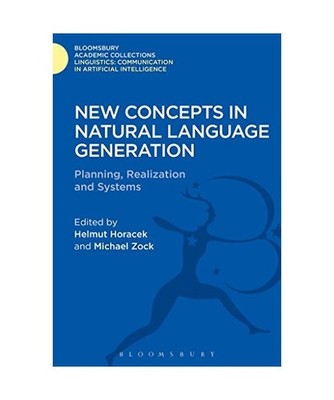 New Concepts in Natural Language Generation: Planning, Realization and Systems, 