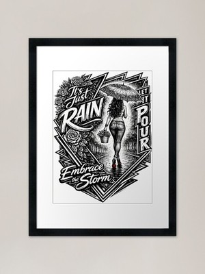 Its Just Rain Embrace The Storm Let Framed Wall Art Poster Canvas Print Picture