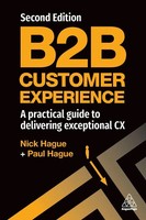 B2B Customer Experience A Practical Guide To Delivering Exceptional Cx Buch 2023