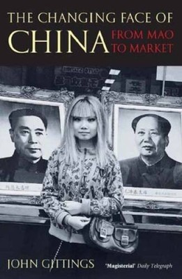 The Changing Face of China: From Mao to Market - Paperback - GOOD