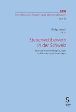 Steuerwettbewerb in der Schweiz: Rechtliche R...
