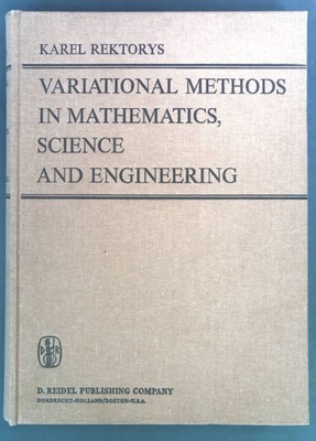 Variational Methods in Mathematics, Science and Engineering Rektorys, Ka 1765916