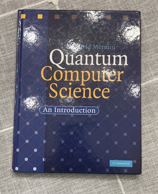 Quantum Computer Science : An Introduction by N. David Mermin (2007, Hardcover)