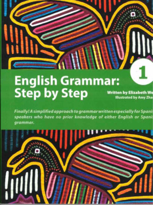 ENGLISH GRAMMAR: 1 STEP BY STEP BY ELIZABETH WEAL