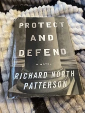 Protect and Defend by Richard North Patterson (2000, Hardcover)