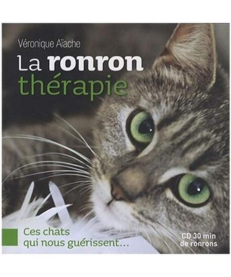 La ronron thérapie: Ces chats qui nous guérissent..., Aïache, Véronique