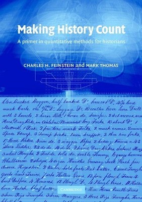 Making History Count | Charles H. Feinstein, Mark Thomas, C. H. Feinstein