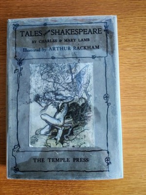 LAMM, Geschichten aus Shakespeare 1909 - illustriert von Rackham FIRST TRADE EDITION 