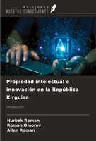 Propiedad Intelectual E InnovacióN En La RepúBlica Kirguisa IntroduccióN Buch