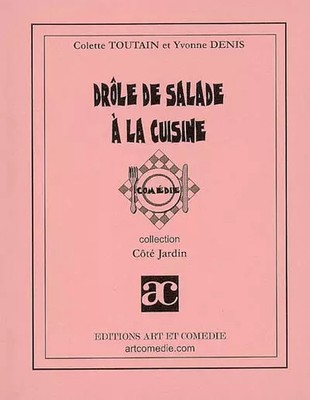 Lustiger Kochsalat, Colette Toutain und Yvonne Denis
