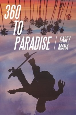 360 TO PARADISE By Casey Marx **BRAND NEW**