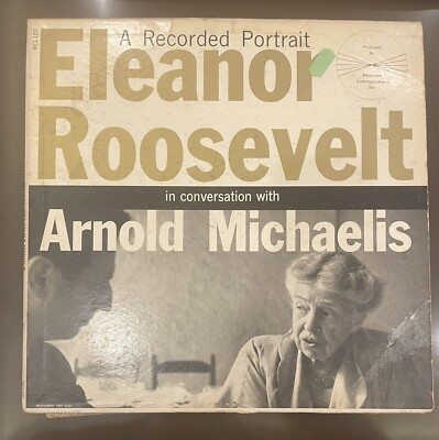 A RECORDED PORTRAIT ELEANOR ROOSEVELT IN CONVERSATION W/ ARNOLD MICHAELIS RCI102