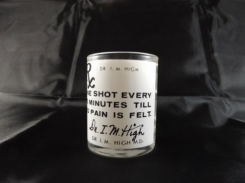 Dr. I M High MD 3 Ounce Shot Glass Rx Prescription Mac Lun Corp Vintage - Picture 4 of 11