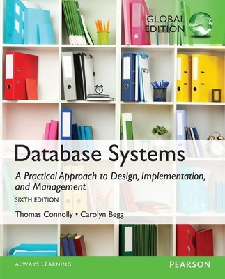 Database Systems: A Practical Approach to Design, Implementation, and...