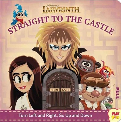 Jim Henson's Labyrinth: Straight to the Castle by Erin Hunting (Board book)