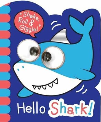 Hello Shark! (Shake, Roll & Giggle - Board book, by Ward Stephanie - Very Good