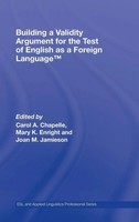 Carol A. Chapelle (U. A.) | Building A Validity Argument For The Test Of...