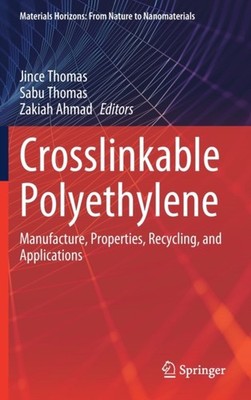 Thomas - Crosslinkable Polyethylene   Manufacture Properties Recycli - X555z