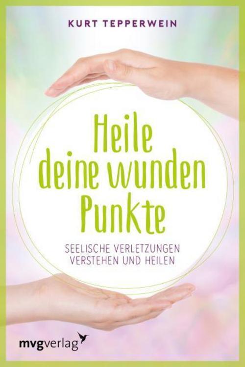 Thumbnail - Heile Deine Wunden Punkte Kurt Tepperwein
