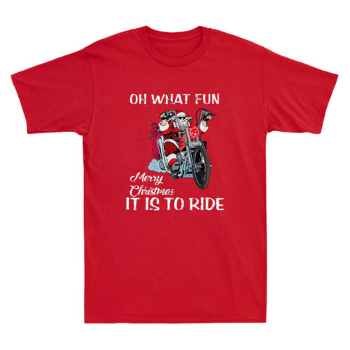 Oh What Fun It Is To Ride Biker Santa Motorcycle Merry Christmas Men's T-Shirt - Afbeelding 1 van 8