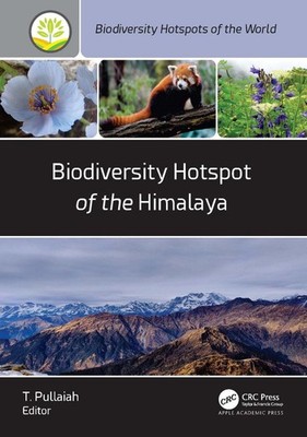 Biodiversity Hotspot of the Himalaya by T. Pullaiah Hardcover Book
